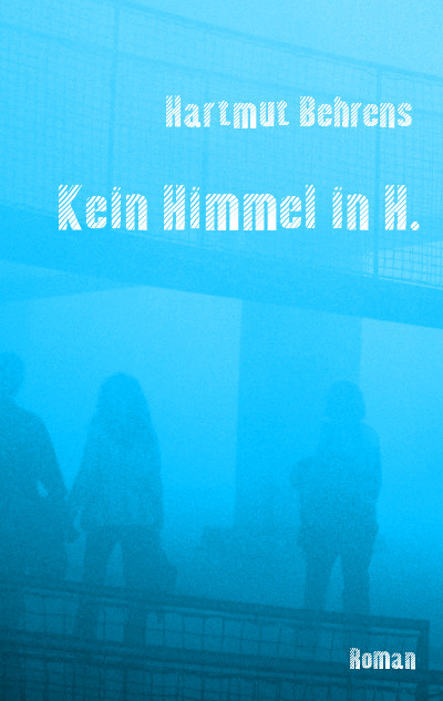 Jugendkrimi: Kein Himmel in H.